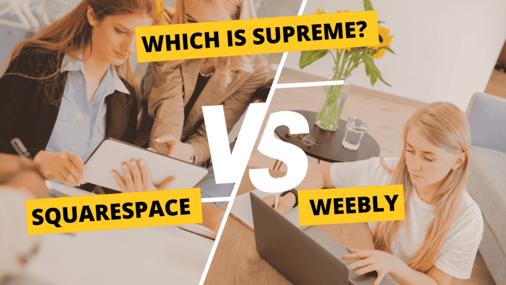 Squarespace vs Weebly: Which Website Builder is Best for Your Business?