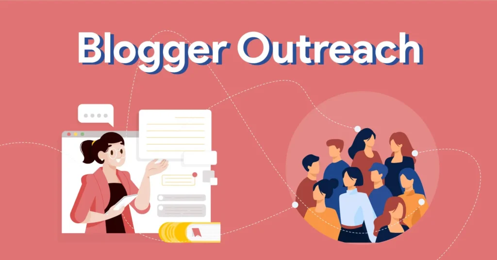 What Is Blogger Outreach And Why It Is Important