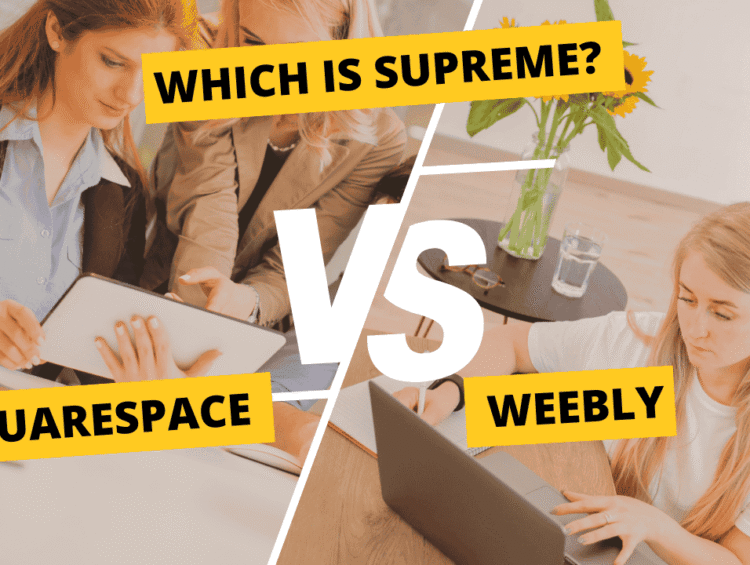 Squarespace vs Weebly: Full Comparison